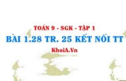 Bài 1.28 trang 25 Toán 9 Kết nối tri thức Tập 1